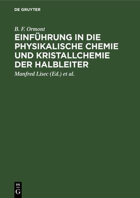 Ormont / Thess / Lisec |  Einführung in die physikalische Chemie und Kristallchemie der Halbleiter | Buch |  Sack Fachmedien