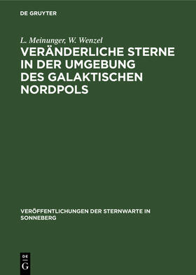 Wenzel / Meinunger |  Veränderliche Sterne in der Umgebung des galaktischen Nordpols | Buch |  Sack Fachmedien