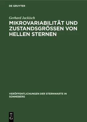 Jackisch |  Mikrovariabilität und Zustandsgrößen von hellen Sternen | Buch |  Sack Fachmedien