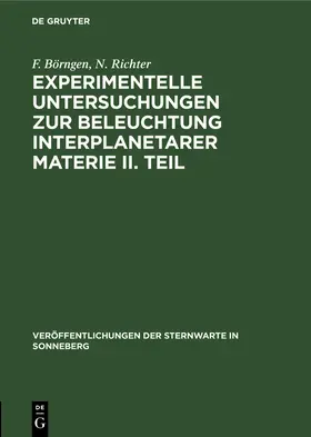 Richter / Börngen |  Experimentelle Untersuchungen zur Beleuchtung interplanetarer Materie II. Teil | Buch |  Sack Fachmedien