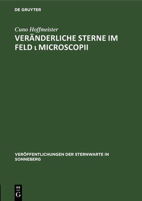 Hoffmeister |  Veränderliche Sterne im Feld ¿ Microscopii | Buch |  Sack Fachmedien