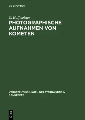 Hoffmeister |  Photographische Aufnahmen von Kometen | Buch |  Sack Fachmedien