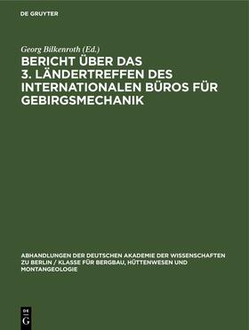Höfer / Bilkenroth |  Bericht über das 3. Ländertreffen des Internationalen Büros für Gebirgsmechanik | Buch |  Sack Fachmedien