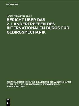 Bilkenroth |  Bericht über das 2. Ländertreffen des Internationalen Büros für Gebirgsmechanik | Buch |  Sack Fachmedien