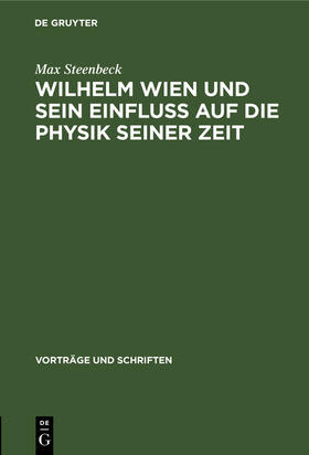 Steenbeck |  Wilhelm Wien und sein Einfluss auf die Physik seiner Zeit | Buch |  Sack Fachmedien