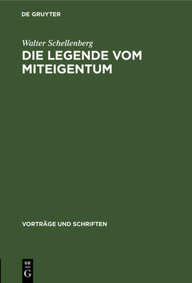Schellenberg |  Die Legende vom Miteigentum | Buch |  Sack Fachmedien