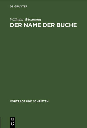 Wissmann |  Der Name der Buche | Buch |  Sack Fachmedien