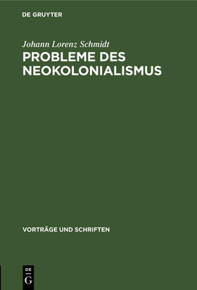 Schmidt |  Probleme des Neokolonialismus | Buch |  Sack Fachmedien