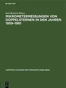 Hintze |  Mikrometermessungen von Doppelsternen in den Jahren 1959¿1961 | Buch |  Sack Fachmedien