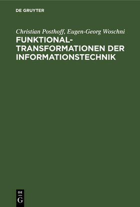 Woschni / Posthoff |  Funktionaltransformationen der Informationstechnik | Buch |  Sack Fachmedien