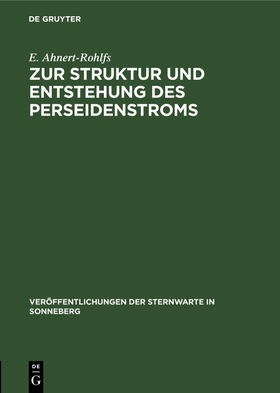 Ahnert-Rohlfs |  Zur Struktur und Entstehung des Perseidenstroms | Buch |  Sack Fachmedien