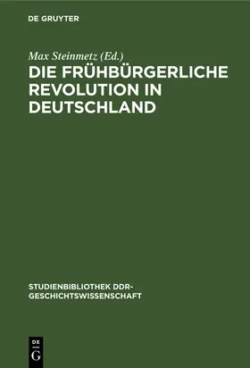 Steinmetz |  Die frühbürgerliche Revolution in Deutschland | Buch |  Sack Fachmedien