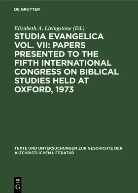 Livingstone |  Studia Evangelica Vol. VII: Papers presented to the Fifth International Congress on Biblical Studies held at Oxford, 1973 | Buch |  Sack Fachmedien