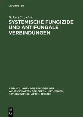 Polter / Lyr |  Systemische Fungizide und antifungale Verbindungen | Buch |  Sack Fachmedien