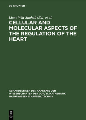 Will-Shahab / Schulze / Krause |  Cellular and Molecular Aspects of the Regulation of the Heart | Buch |  Sack Fachmedien