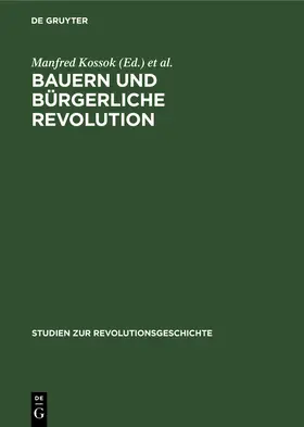 Loch / Kossok |  Bauern und bürgerliche Revolution | Buch |  Sack Fachmedien