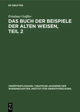 Geißler |  Das Buch der Beispiele der alten Weisen, Teil 2 | Buch |  Sack Fachmedien