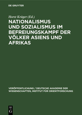 Krüger |  Nationalismus und Sozialismus im Befreiungskampf der Völker Asiens und Afrikas | Buch |  Sack Fachmedien