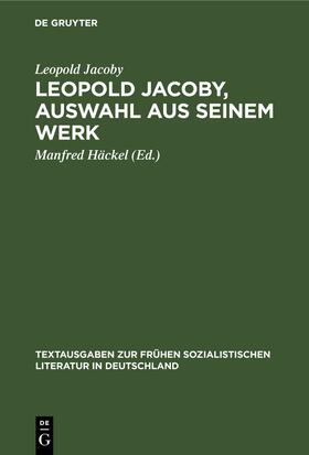 Jacoby / Häckel |  Leopold Jacoby, Auswahl aus seinem Werk | Buch |  Sack Fachmedien