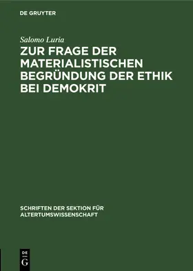 Luria |  Zur Frage der materialistischen Begründung der Ethik bei Demokrit | Buch |  Sack Fachmedien