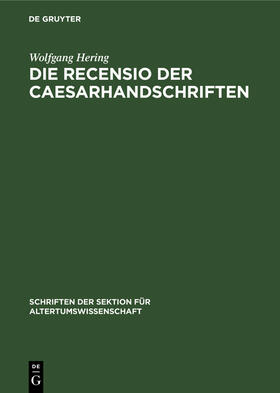 Hering |  Die Recensio der Caesarhandschriften | Buch |  Sack Fachmedien