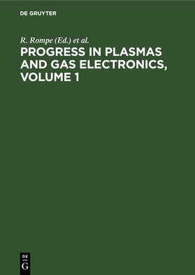 Steenbeck / Rompe |  Progress in Plasmas and Gas Electronics, Volume 1 | Buch |  Sack Fachmedien