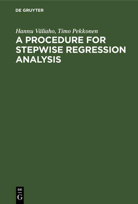 Pekkonen / Väliaho |  A Procedure for Stepwise Regression Analysis | Buch |  Sack Fachmedien
