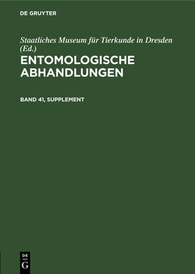  Entomologische Abhandlungen. Band 41, Supplement | Buch |  Sack Fachmedien