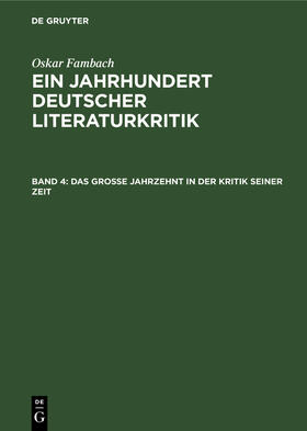 Fambach |  Das grosse Jahrzehnt in der Kritik seiner Zeit | Buch |  Sack Fachmedien