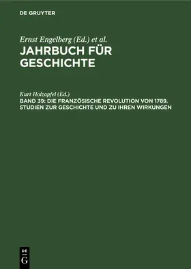 Holzapfel |  Die Französische Revolution von 1789. Studien zur Geschichte und zu ihren Wirkungen | Buch |  Sack Fachmedien