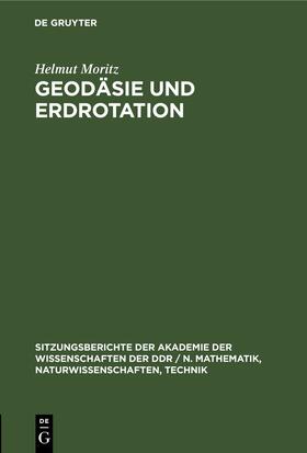 Moritz |  Geodäsie und Erdrotation | Buch |  Sack Fachmedien