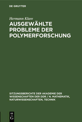 Klare |  Ausgewählte Probleme der Polymerforschung | Buch |  Sack Fachmedien