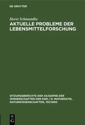 Schmandke |  Aktuelle Probleme der Lebensmittelforschung | Buch |  Sack Fachmedien