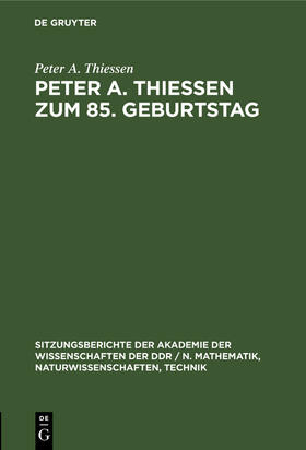 Thiessen |  Peter A. Thiessen zum 85. Geburtstag | Buch |  Sack Fachmedien
