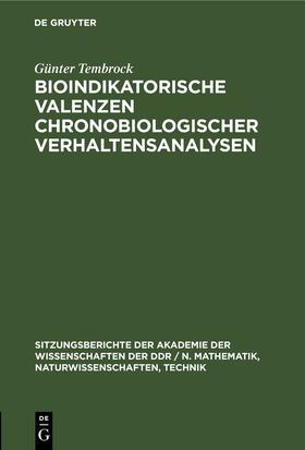 Tembrock |  Bioindikatorische Valenzen chronobiologischer Verhaltensanalysen | Buch |  Sack Fachmedien