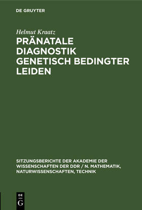 Kraatz |  Pränatale Diagnostik genetisch bedingter Leiden | Buch |  Sack Fachmedien