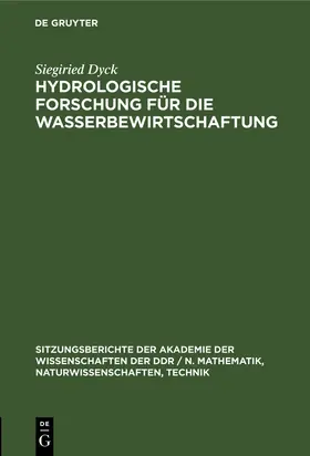 Dyck |  Hydrologische Forschung für die Wasserbewirtschaftung | Buch |  Sack Fachmedien