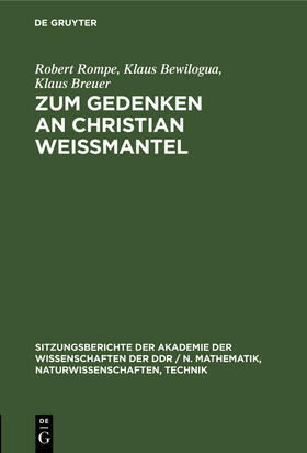 Rompe / Bewilogua / Breuer |  Zum Gedenken an Christian Weißmantel | Buch |  Sack Fachmedien