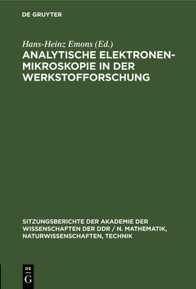 Emons |  Analytische Elektronenmikroskopie in der Werkstofforschung | Buch |  Sack Fachmedien