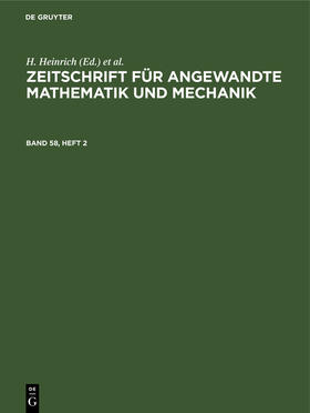 Schmid / Heinrich |  Zeitschrift für Angewandte Mathematik und Mechanik. Band 58, Heft 2 | Buch |  Sack Fachmedien