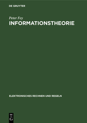 Fey |  Informationstheorie | Buch |  Sack Fachmedien