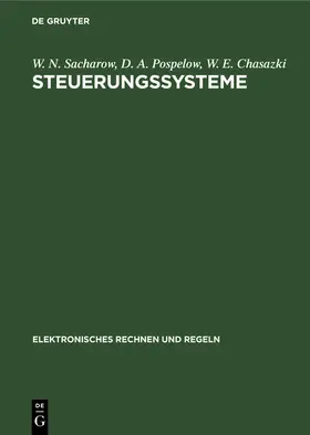 Sacharow / Chasazki / Pospelow |  Steuerungssysteme | Buch |  Sack Fachmedien