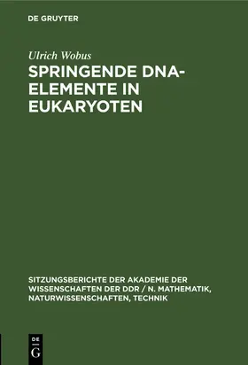 Wobus |  Springende DNA-Elemente in Eukaryoten | Buch |  Sack Fachmedien