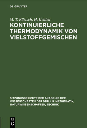 Kehlen / Rätzsch |  Kontinuierliche Thermodynamik von Vielstoffgemischen | Buch |  Sack Fachmedien