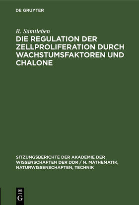 Langen / Samtleben / Graetz |  Die Regulation der Zellproliferation durch Wachstumsfaktoren und Chalone | Buch |  Sack Fachmedien