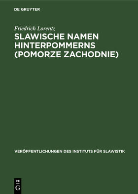 Lorentz / Hinze |  Slawische Namen Hinterpommerns (Pomorze Zachodnie) | Buch |  Sack Fachmedien