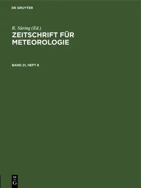 Süring |  Zeitschrift für Meteorologie. Band 21, Heft 8 | eBook | Sack Fachmedien