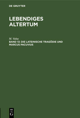 Valsa |  Die lateinische Tragödie und Marcus Pacuvius | Buch |  Sack Fachmedien