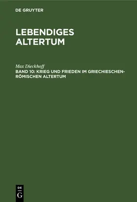 Dieckhoff |  Krieg und Frieden im griechieschen-römischen Altertum | Buch |  Sack Fachmedien