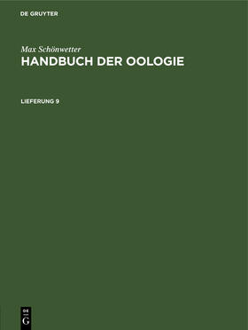 Schönwetter / Meise |  Max Schönwetter: Handbuch der Oologie. Lieferung 9 | Buch |  Sack Fachmedien